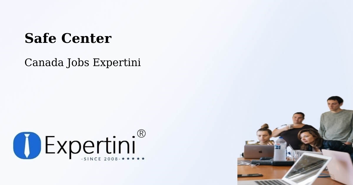 Safety Center – Millet - Canada Jobs Expertini